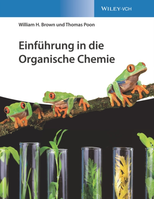 Book cover of: Einfuhrung in die Organische Chemie. By: William Henry Brown