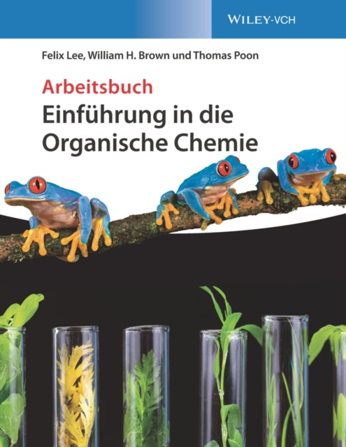 Book cover of: Einfuhrung in die Organische Chemie. By: Felix Lee