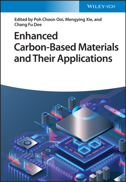 Book cover of: Enhanced Carbon-Based Materials and Their Applications. By: P. C. Ooi