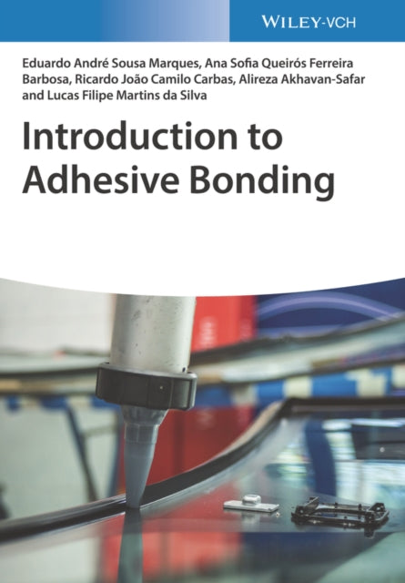 Book cover of: Introduction to Adhesive Bonding. By: L. F. M. da Silva