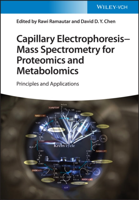 Book cover of: Capillary Electrophoresis - Mass Spectrometry for Proteomics and Metabolomics. By: Rawi Ramautar