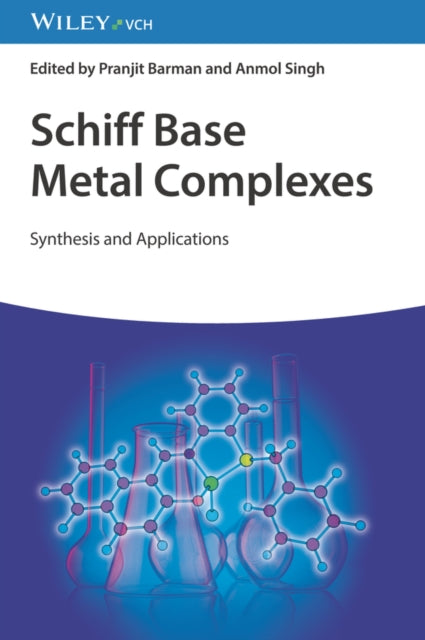 Book cover of: Schiff Base Metal Complexes. By: Pranjit Barman