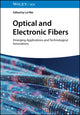 Book cover of: Optical and Electronic Fibers. By: Lei Wei