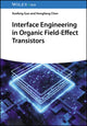 Book cover of: Interface Engineering in Organic Field-Effect Transistors. By: X. Guo