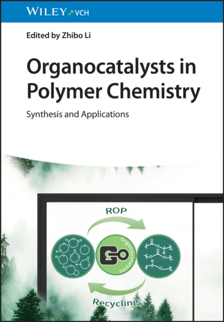 Book cover of: Organocatalysts in Polymer Chemistry. By: Z. Li