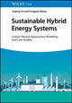 Sustainable Hybrid Energy Systems, Carbon Neutral Approaches, Modeling, and Case Studies 9783527352432 J. Xu