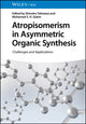 Book cover of: Atropisomerism in Asymmetric Organic Synthesis. By: S. Takizawa