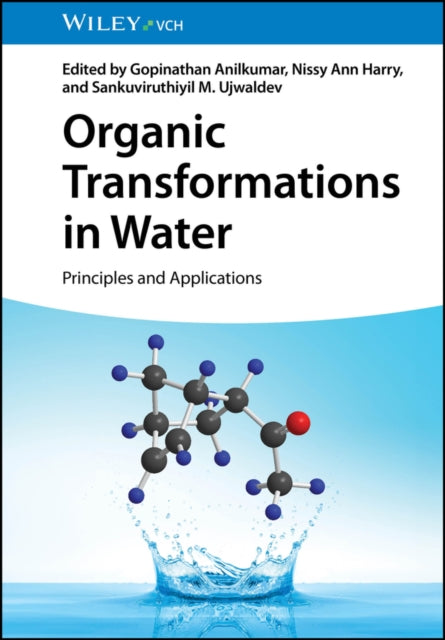 Book cover of: Organic Transformations in Water. By: Gopinathan Anilkumar