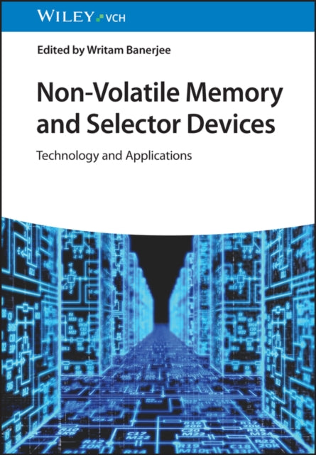 Book cover of: Non-Volatile Memory and Selector Devices