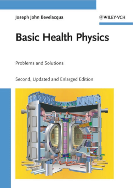 Book cover of: Basic Health Physics. By: Joseph John Bevelacqua