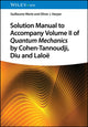 Book cover of: Solution Manual to Accompany Volume II of Quantum Mechanics by Cohen-Tannoudji, Diu and Laloe. By: G. Merle