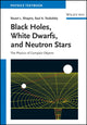 Book cover of: Black Holes, White Dwarfs and Neutron Stars. By: Stuart L. Shapiro