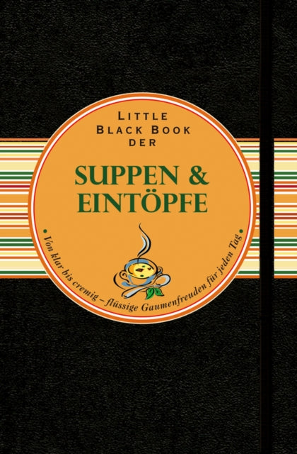 Book cover of: Little Black Book der Suppen und Eintopfe. By: Ines Klose