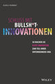 Book cover of: Schluss mit Bullsh*t-Innovationen. By: Bianca Prommer