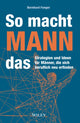Book cover of: So macht MANN das. By: Bernhard Fanger