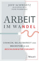 Book cover of: Arbeit im Wandel. By: Jeff Schwartz