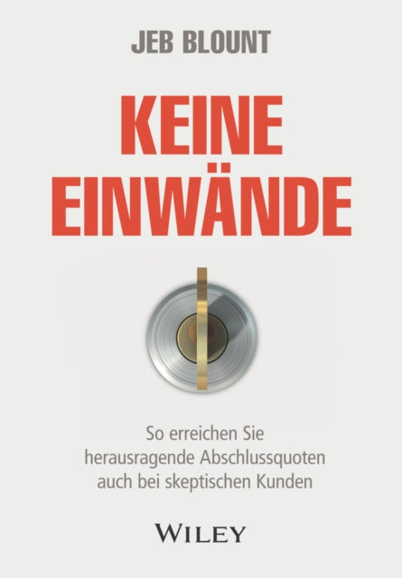 Book cover of: Keine Einwande. By: Jeb Blount
