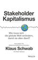 Book cover of: Stakeholder-Kapitalismus. By: Klaus Schwab
