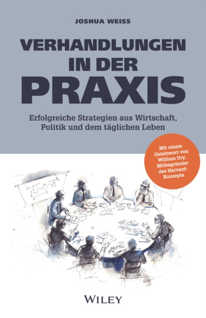 Book cover of: Verhandlungen in der Praxis. By: Joshua Weiss