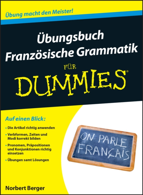 Ubungsbuch Franzosische Grammatik fur Dummies