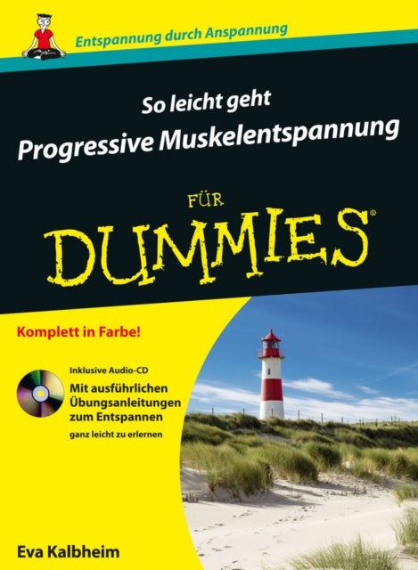 Book cover of: So leicht geht Progressive Muskelentspannung fur Dummies. By: Eva Kalbheim