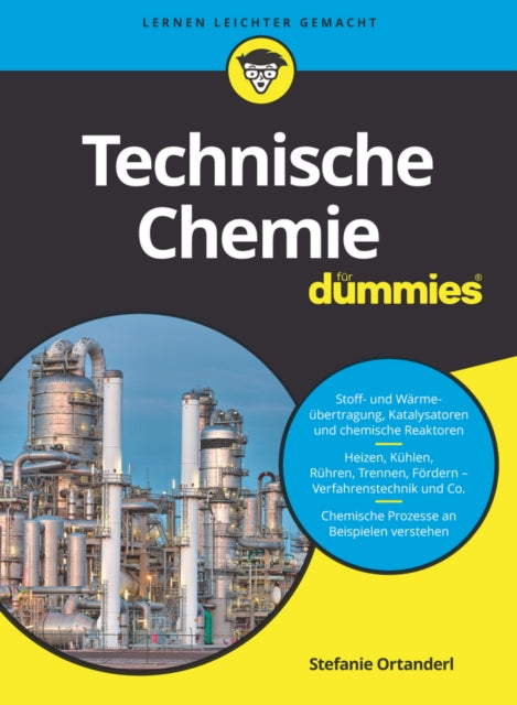 Book cover of: Technische Chemie fur Dummies. By: Stefanie Ortanderl