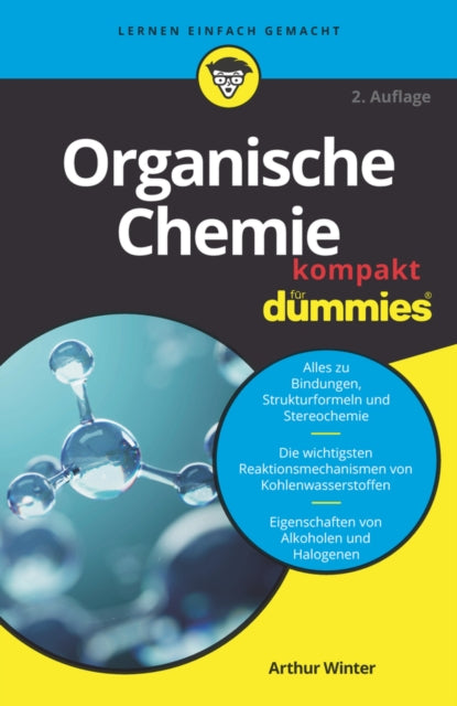 Book cover of: Organische Chemie kompakt fur Dummies. By: Arthur Winter
