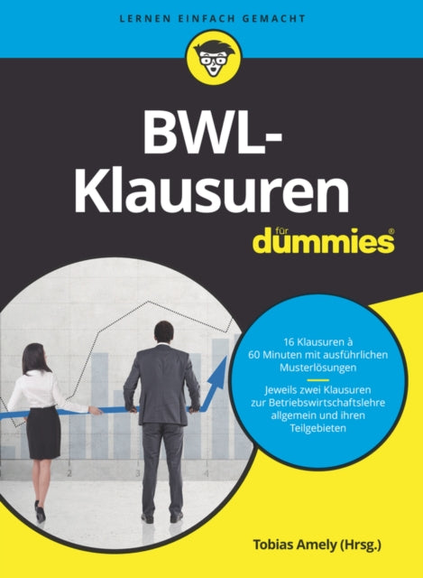 Book cover of: BWL-Klausuren fur Dummies. By: Tobias Amely