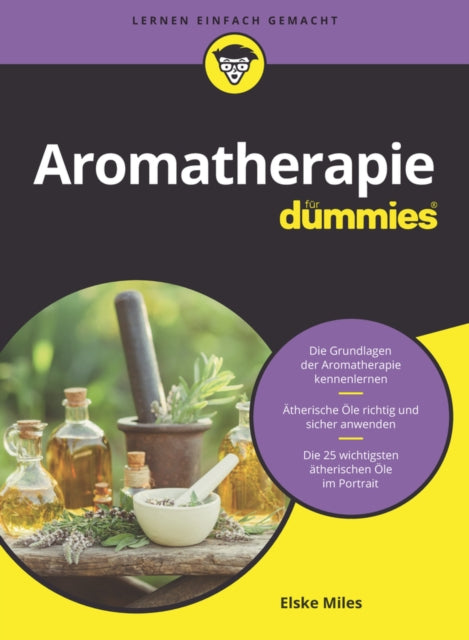 Book cover of: Aromatherapie fur Dummies. By: Elske Milles