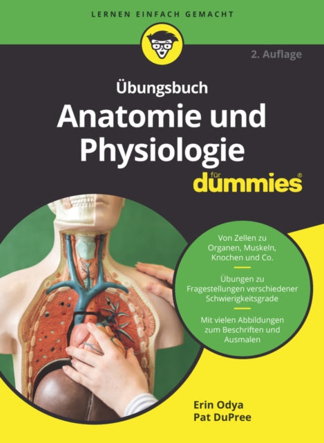 Book cover of: Ubungsbuch Anatomie und Physiologie fur Dummies. By: Erin Odya