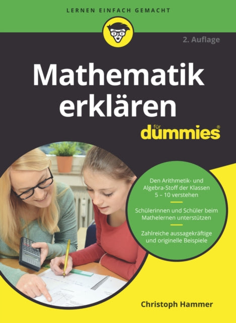 Book cover of: Mathematik erklaren fur Dummies. By: Christoph Hammer