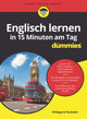 Book cover of: Englisch lernen in 15 Minuten am Tag fur Dummies. By: H. Rudolph