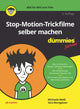 Book cover of: Stop-Motion-Trickfilme selber machen fur Dummies Junior. By: Vera Borngässer