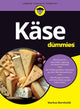 Book cover of: Kase fur Dummies. By: Markus Bornholdt