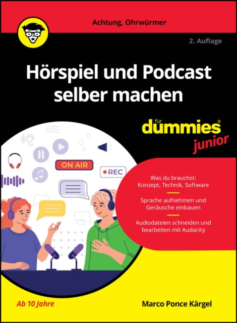 Book cover of: Horspiel und Podcast selber machen fur Dummies Junior. By: M. Ponce Kärgel