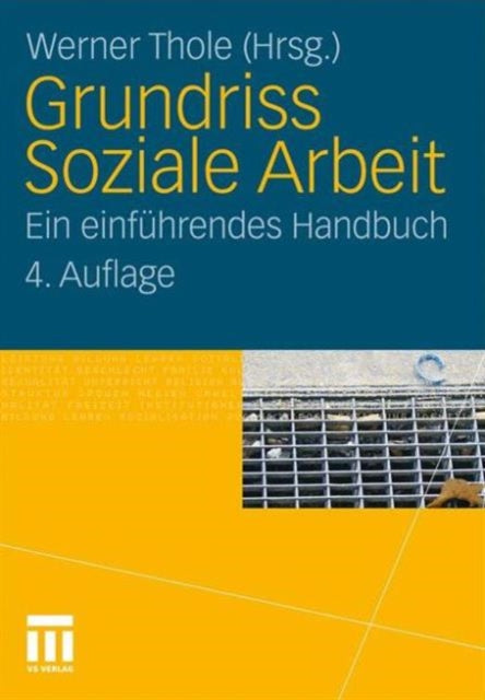 Book cover of: Grundriss Soziale Arbeit. By: Werner Thole