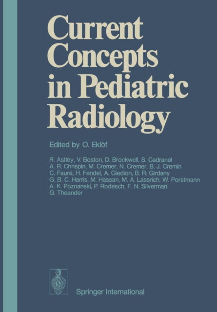 Book cover of: Current Concepts in Pediatric Radiology. By: O. Eklöf