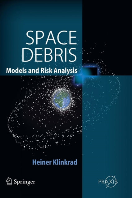 Book cover of: Space Debris. By: Heiner Klinkrad