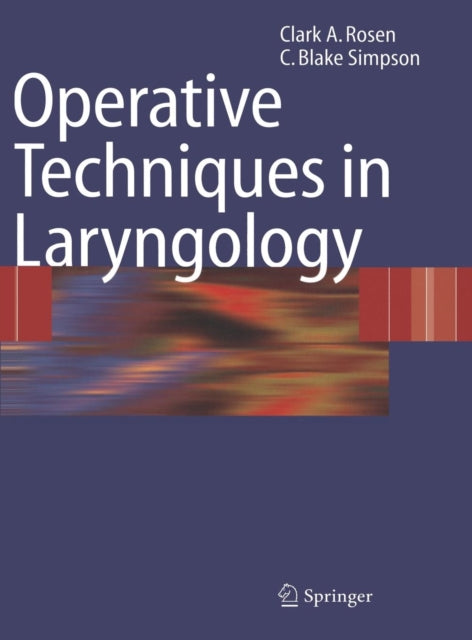 Book cover of: Operative Techniques in Laryngology. By: C. Blake Simpson