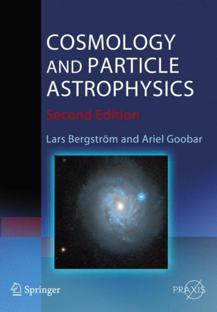 Book cover of: Cosmology and Particle Astrophysics. By: Lars Bergström