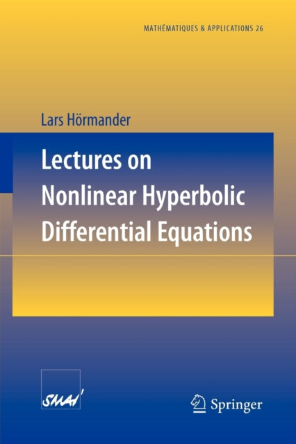 Book cover of: Lectures on Nonlinear Hyperbolic Differential Equations. By: Lars Hörmander