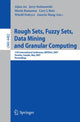 Book cover of: Rough Sets, Fuzzy Sets, Data Mining and Granular Computing. By: RSFDGrC 2007 (2007 Toronto, Ont.)