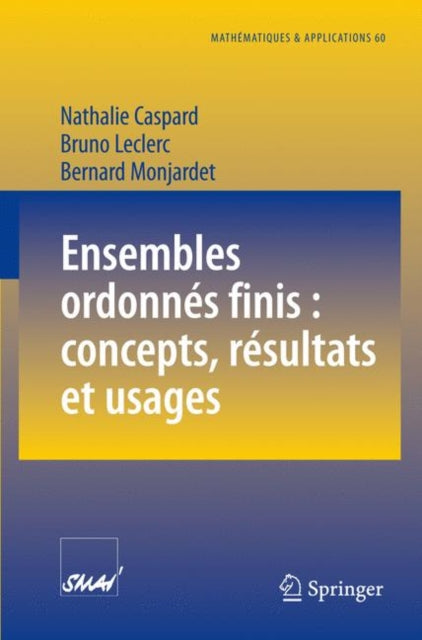 Book cover of: Ensembles ordonnes finis : concepts, resultats et usages. By: Nathalie Caspard