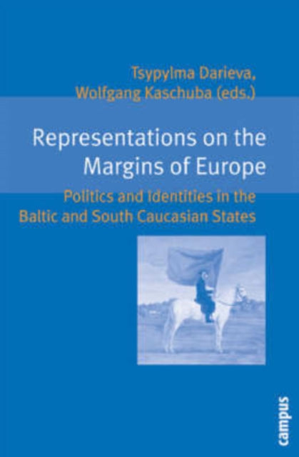 Book cover of: Representations on the Margins of Europe