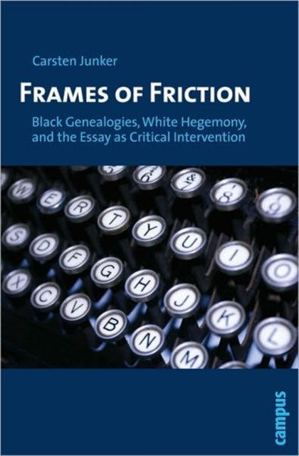 Book cover of: Frames of Friction. By: Carsten Junker