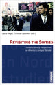 Book cover of: Revisiting the Sixties. By: Laura Bieger