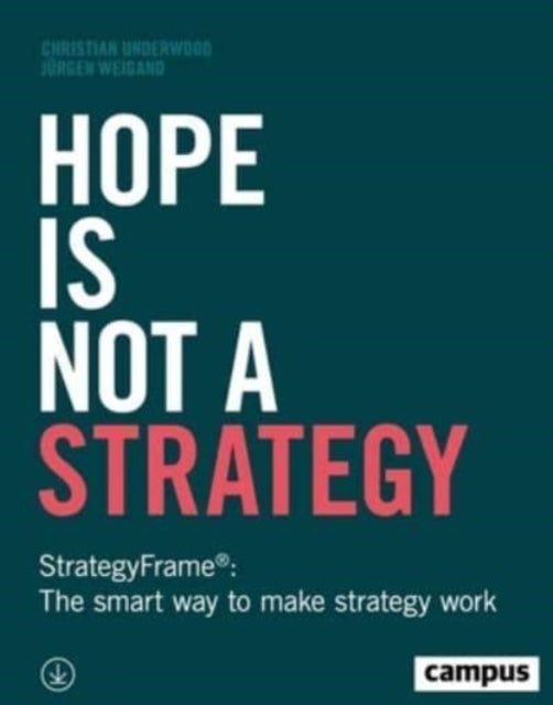 Book cover of: Hope Is Not a Strategy. By: Christian Underwood