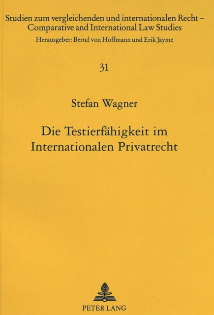 Book cover of: Die Testierfaehigkeit im Internationalen Privatrecht
