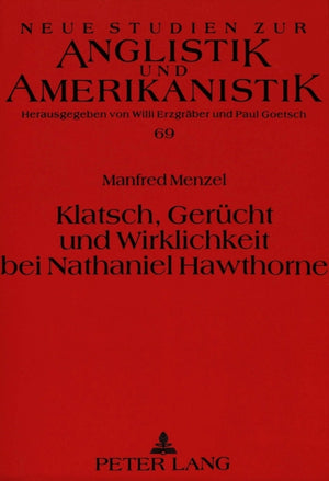 Klatsch, Geruecht und Wirklichkeit bei Nathaniel Hawthorne