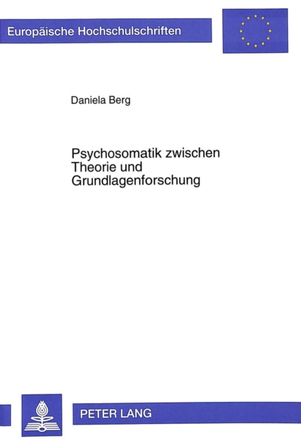 Book cover of: Psychosomatik zwischen Theorie und Grundlagenforschung